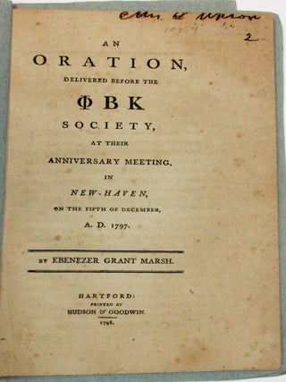 Item #10259 AN ORATION, DELIVERED BEFORE THE PBK SOCIETY, AT THEIR ANNIVERSARY MEETING, IN...