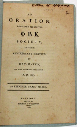 Item #10259 AN ORATION, DELIVERED BEFORE THE PBK SOCIETY, AT THEIR ANNIVERSARY MEETING, IN...