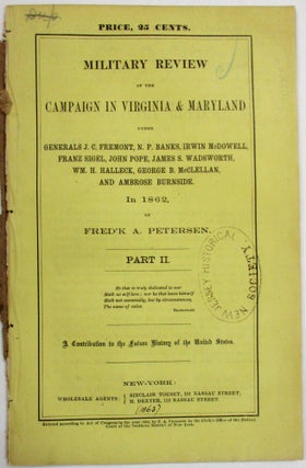 Item #10285 MILITARY REVIEW OF THE CAMPAIGN IN VIRGINIA & MARYLAND, UNDER GENERALS JOHN C....