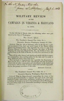 MILITARY REVIEW OF THE CAMPAIGN IN VIRGINIA & MARYLAND, UNDER GENERALS JOHN C. FREMONT, N.P. BANKS, IRWIN MCDOWELL, FRANZ SIGEL, JOHN POPE, JAMES S. WADSWORTH, WM. H. HALLECK AND GEORGE B. MCCLELLAN. IN 1862, BY...A CONTRIBUTION TO THE FUTURE HISTORY OF THE UNITED STATES.