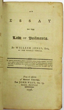 Item #10325 AN ESSAY ON THE LAW OF BAILMENTS. William Jones