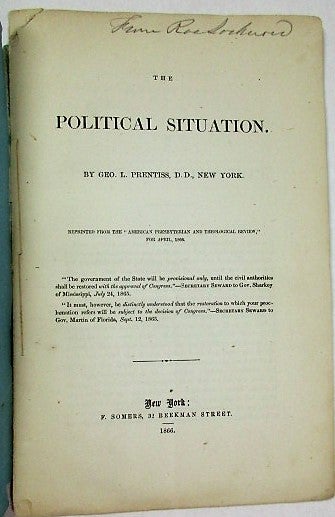 Item #10639 THE POLITICAL SITUATION. Geo. L. Prentiss.