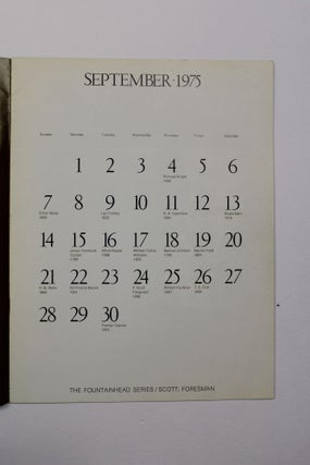 FOUNTAINHEAD: A LITERARY CALENDAR FROM SCOTT, FORESMAN & COMPANY, 1975-76. Each calendar month with facing-page photographic plate.