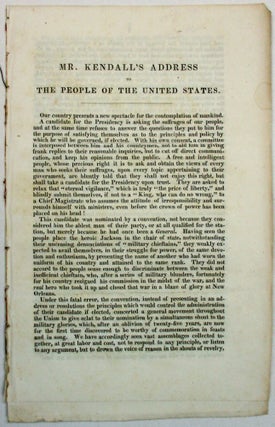 Item #14276 MR. KENDALL'S ADDRESS TO THE PEOPLE OF THE UNITED STATES. Kendall, Amos