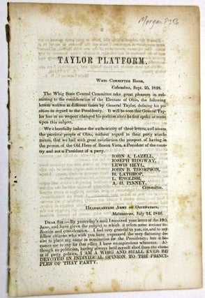 Item #15121 TAYLOR PLATFORM. WHIG COMMITTEE ROOM, COLUMBUS, SEPT. 25, 1848. Election of 1848
