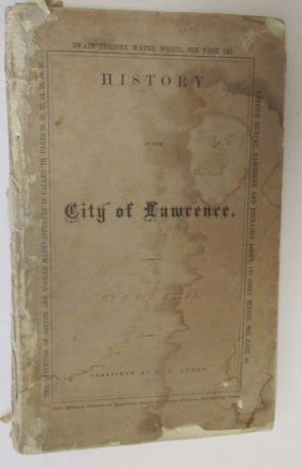 Item #16745 HISTORY OF THE CITY OF LAWRENCE. J. F. C. Hayes