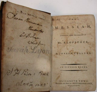 THE MESSIAH, ATTEMPTED FROM THE GERMAN OF MR. KLOPSTOCK, BY JOSEPH COLLYER. IN FIFTEEN BOOKS.