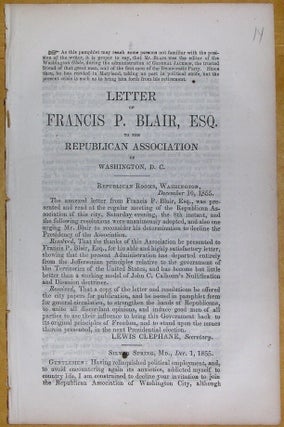 Item #18714 LETTER OF FRANCIS P. BLAIR, ESQ. TO THE REPUBLICAN ASSOCIATION OF WASHINGTON, D.C....