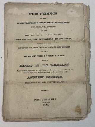 Item #19543 PROCEEDINGS OF THE MANUFACTURERS, MECHANICS, MERCHANTS, TRADERS, AND OTHERS, OF THE...