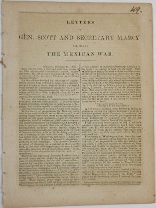 Item #19731 LETTERS OF GEN. SCOTT AND SECRETARY MARCY RELATING TO THE MEXICAN WAR. Winfield Scott