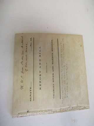 Item #20069 REPORT AND BILL RELATING TO CHARLES RIVER AND WARREN BRIDGES. SD56. Charles River Bridge