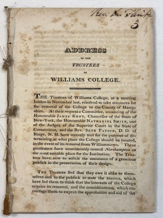 WILLIAMS COLLEGE EPHEMERA, consisting of ADDRESS OF THE TRUSTEES OF WILLIAMS COLLEGE.
