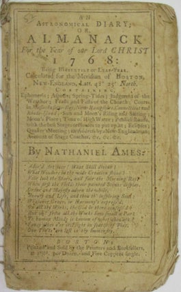 AN ASTRONOMICAL DIARY; OR, ALMANACK FOR THE YEAR OF OUR LORD CHRIST 1768.