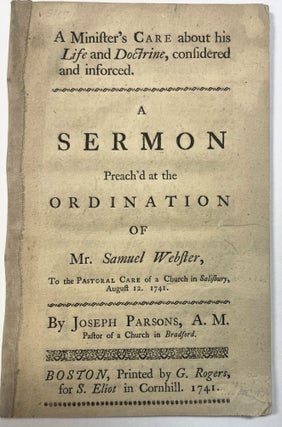 Item #22208 A MINISTER'S CARE ABOUT HIS LIFE AND DOCTRINE, CONSIDERED AND INFORCED. A SERMON...