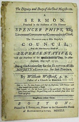 Item #22529 THE DIGNITY AND DUTY OF THE CIVIL MAGISTRATE. A SERMON. PREACHED IN THE AUDIENCE OF...