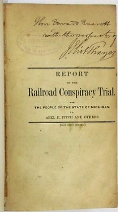 Item #22553 REPORT OF THE GREAT CONSPIRACY CASE. THE PEOPLE OF THE STATE OF MICHIGAN VERSUS ABEL...