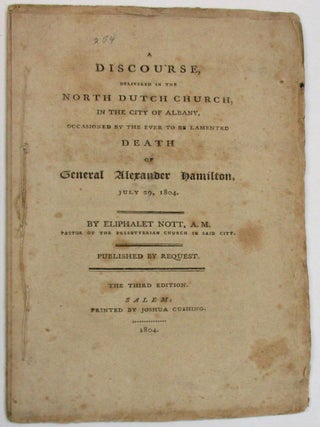 Item #23041 A DISCOURSE, DELIVERED IN THE NORTH DUTCH CHURCH, IN THE CITY OF ALBANY, OCCASIONED...
