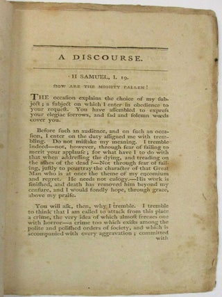A DISCOURSE, DELIVERED IN THE NORTH DUTCH CHURCH, IN THE CITY OF ALBANY, OCCASIONED BY THE EVER TO BE LAMENTED DEATH OF GENERAL ALEXANDER HAMILTON, JULY 29, 1804. THE THIRD EDITION.