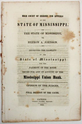 Item #23122 HIGH COURT OF ERRORS AND APPEALS OF THE STATE OF MISSISSIPPI. THE STATE OF...