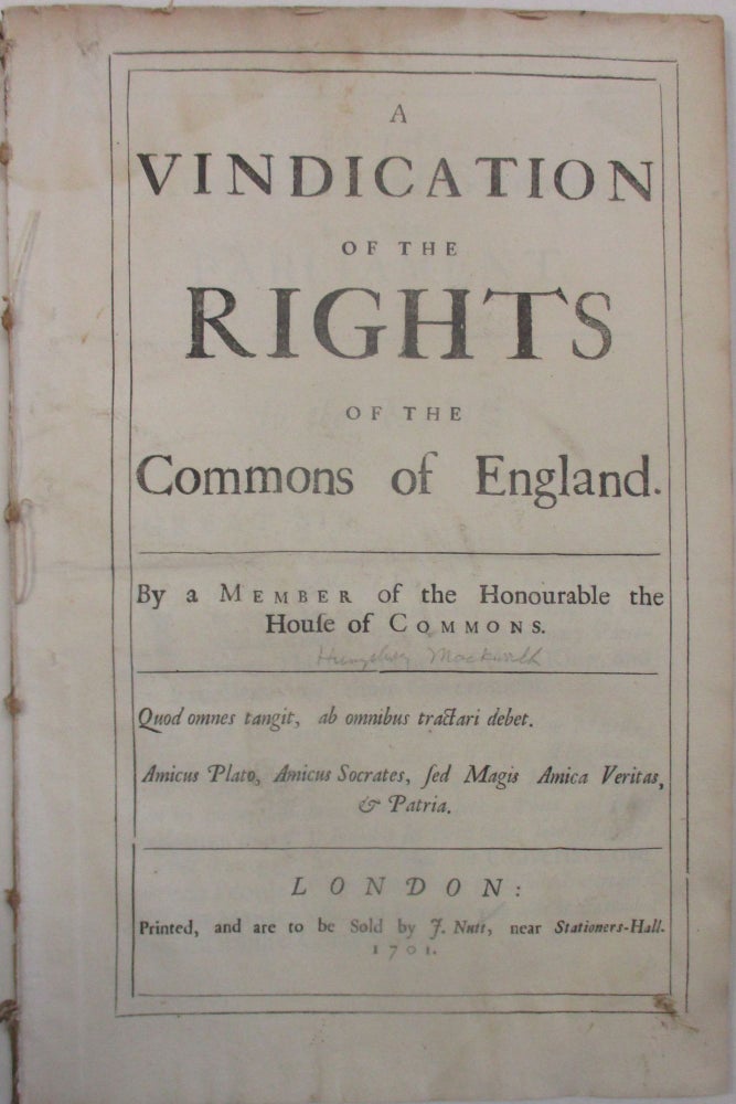 Item #23717 A VINDICATION OF THE RIGHTS OF THE COMMONS OF ENGLAND. BY A MEMBER OF THE HONOURABLE THE HOUSE OF COMMONS. Humphrey Mackworth.