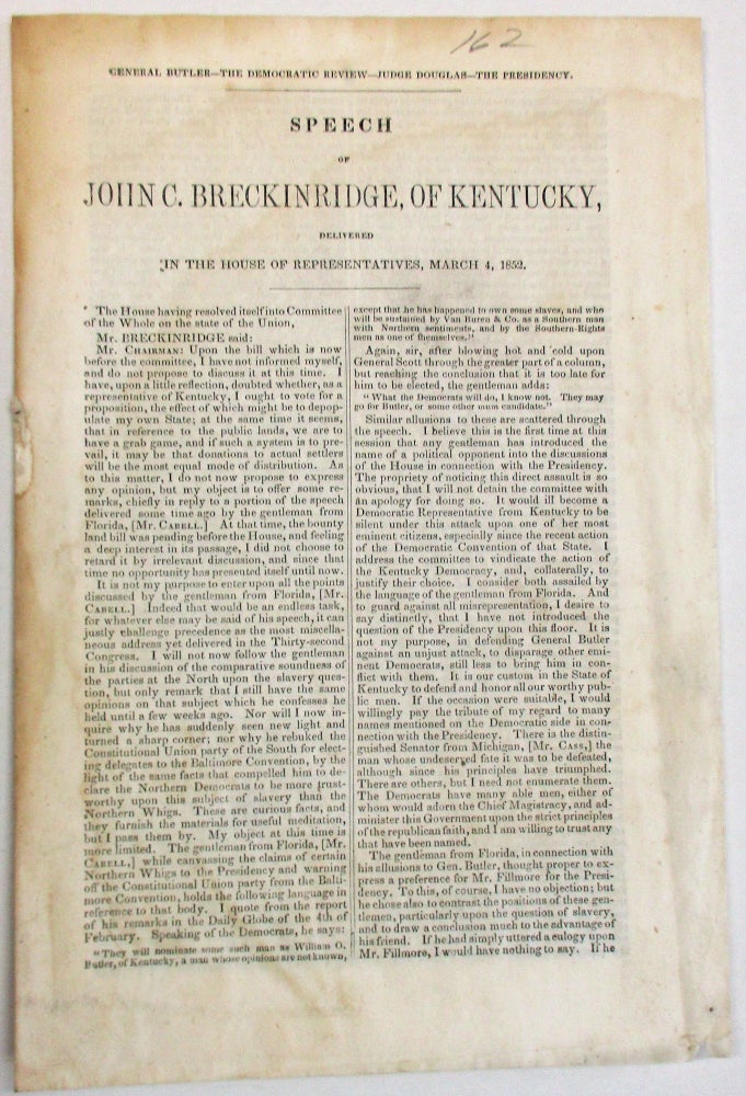 Item #24238 GENERAL BUTLER- THE DEMOCRATIC REVIEW- JUDGE DOUGLAS- THE PRESIDENCY. SPEECH...DELIVERED IN THE HOUSE OF REPRESENTATIVES, MARCH 4, 1852. John C. Breckinridge.
