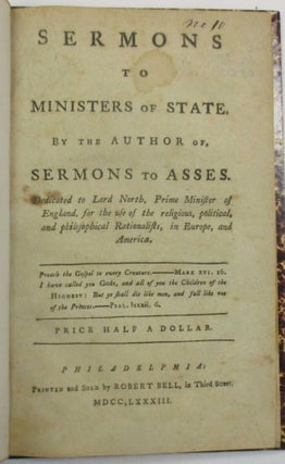 SERMONS TO MINISTERS OF STATE. BY THE AUTHOR OF, SERMONS TO ASSES. DEDICATED TO LORD NORTH, PRIME. James Murray, Benjamin Towne.