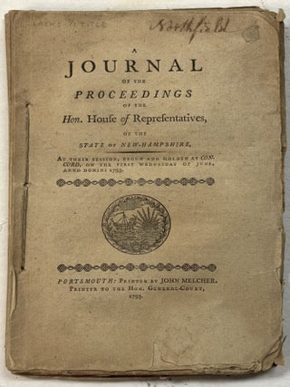 Item #25234 A JOURNAL OF THE PROCEEDINGS OF THE HON. HOUSE OF REPRESENTATIVES, OF THE STATE OF...