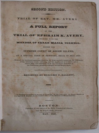 Item #25563 TRIAL OF REV. MR. AVERY. A FULL REPORT OF THE TRIAL OF EPHRAIM K. AVERY, CHARGED WITH...