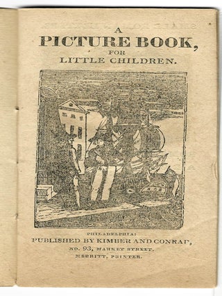Item #25594 A PICTURE BOOK FOR LITTLE CHILDREN. Juvenile