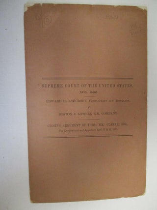 Item #25631 SUPREME COURT OF THE UNITED STATES, NO. 266. EDWARD H. ASHCROFT, COMPLAINANT AND...