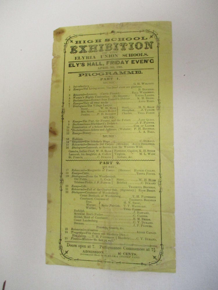 Item #25891 HIGH SCHOOL EXHIBITION OF THE ELYRIA UNION SCHOOLS. ELY'S HALL, FRIDAY EVEN'G. APRIL 5TH, 1861. PROGRAMME. Elyria Union Schools.