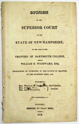 Item #26124 OPINION OF THE SUPERIOR COURT OF THE STATE OF NEW-HAMPSHIRE, IN THE CASE OF THE...