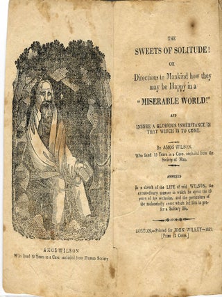 Item #26417 THE SWEETS OF SOLITUDE! OR DIRECTIONS TO MANKIND HOW THEY MAY BE HAPPY IN A...