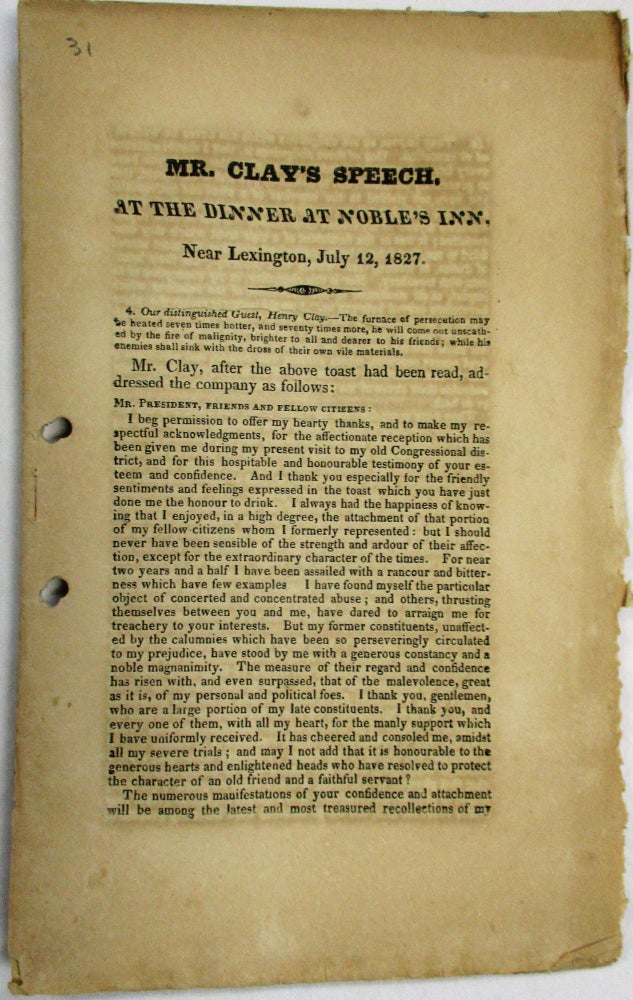 Item #27031 MR. CLAY'S SPEECH, AT THE DINNER AT NOBLE'S INN, NEAR LEXINGTON, JULY 12, 1827. Henry Clay.