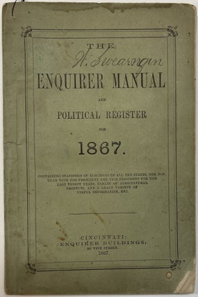 Item #27200 THE ENQUIRER MANUAL AND POLITICAL REGISTER FOR 1867. Ohio Enquirer