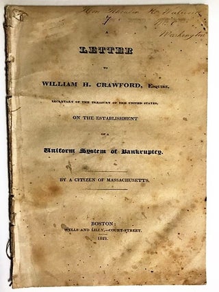 Item #27311 A LETTER TO WILLIAM H. CRAWFORD, ESQUIRE, SECRETARY OF THE TREASURY OF THE UNITED...