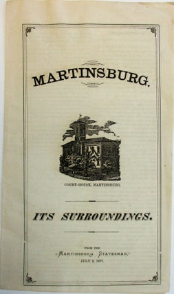 Item #27448 MARTINSBURG. ITS SURROUNDINGS. West Virginia Martinsburg