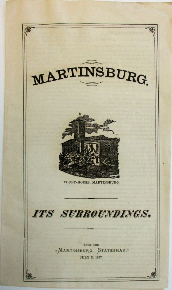 Item #27448 MARTINSBURG. ITS SURROUNDINGS. West Virginia Martinsburg.