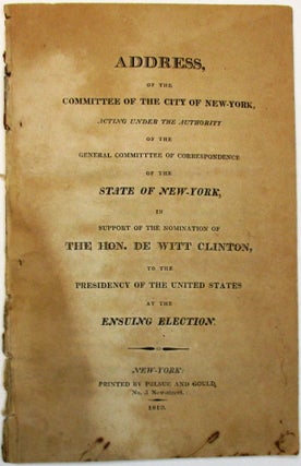 Item #28331 ADDRESS OF THE COMMITTEE OF THE CITY OF NEW-YORK, ACTING UNDER THE AUTHORITY OF THE...