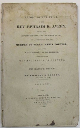 Item #28593 A REPORT OF THE TRIAL OF THE REV. EPHRAIM K. AVERY, BEFORE THE SUPREME JUDICIAL COURT...
