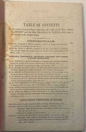 PROCEEDINGS, INCLUDING SPEECHES, OPINIONS AND VOTES IN THE SENATE OF THE UNITED STATES, BY WHICH THE RIGHT OF THE HON. JESSE D. BRIGHT AND THE HON. GRAHAM N. FITCH TO THEIR SEATS AS SENATORS U.S. FROM THE STATE OF INDIANA WAS CONFIRMED.