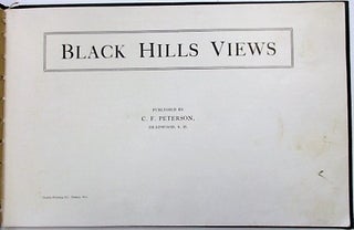 Item #29304 BLACK HILLS VIEWS PUBLISHED BY C.F. PETERSON, DEADWOOD, S.D. C. F. Peterson
