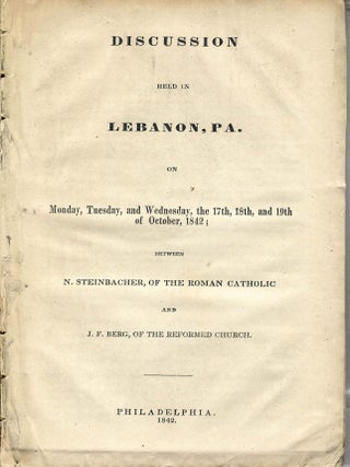 Item #29563 DISCUSSION HELD IN LEBANON, PA. ON MONDAY, TUESDAY, AND WEDNESDAY, THE 17TH, 18TH,...