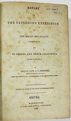 Item #29718 REPORT OF THE EXPLORING EXPEDITION TO THE ROCKY MOUNTAINS IN THE YEAR 1842, AND TO...