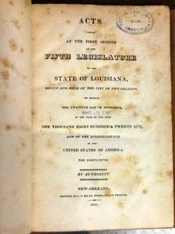 Item #29735 ACTS PASSED AT THE FIRST SESSION OF THE FIFTH LEGISLATURE OF THE STATE OF LOUISIANA;...