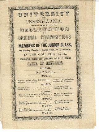 Item #29758 THREE BROADSIDES: DECLAMATION OF ORIGINAL COMPOSITIONS. University of Pennsylvania