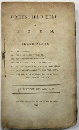 Item #30129 GREENFIELD HILL: A POEM, IN SEVEN PARTS. Timothy Dwight
