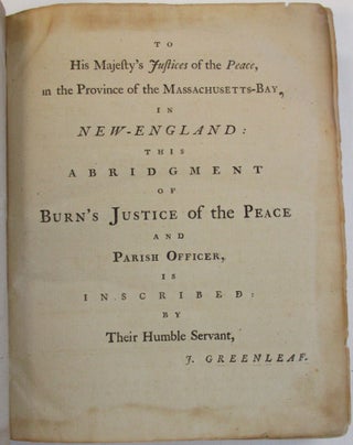 AN ABRIDGMENT OF BURN'S JUSTICE OF THE PEACE AND PARISH OFFICER. TO WHICH IS ADDED, AN APPENDIX, CONTAINING SOME GENERAL RULES AND DIRECTIONS NECESSARY TO BE KNOWN AND OBSERVED BY ALL JUSTICES OF THE PEACE.