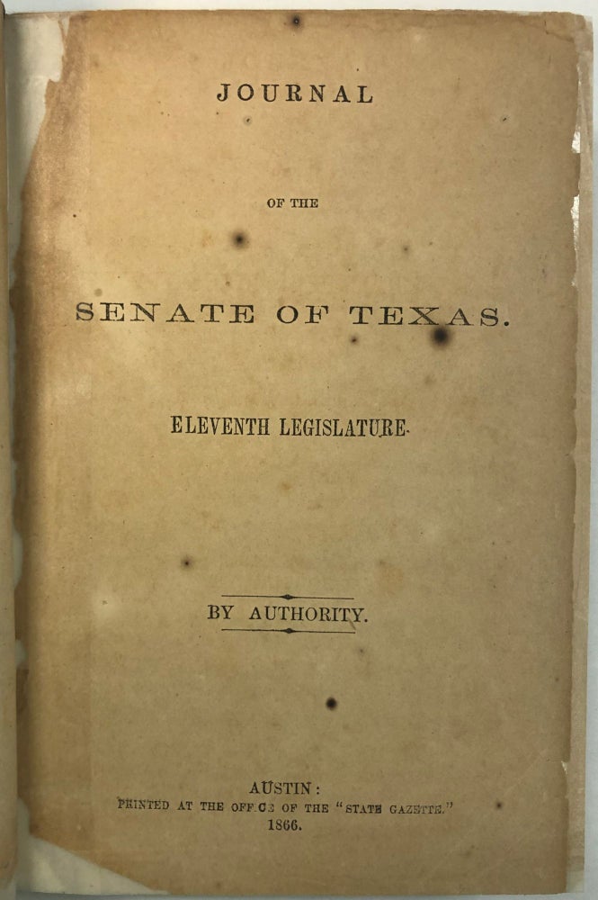 Item #30307 JOURNAL OF THE SENATE OF TEXAS. ELEVENTH LEGISLATURE. [with] REPORT OF THE SELECT COMMITTEE TO INVESTIGATE FACTS IN REGARD TO THE BURNING OF BRENHAM. Texas.