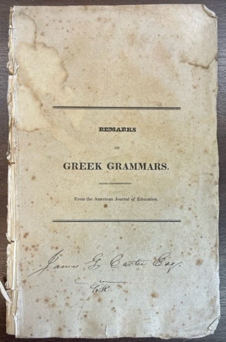 Item #30408 REMARKS ON GREEK GRAMMARS. FROM THE AMERICAN JOURNAL OF EDUCATION. John Pickering.